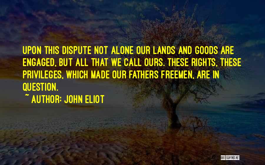 John Eliot Quotes 1664082