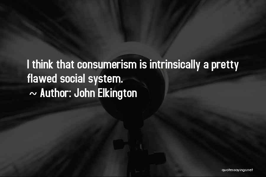 John Elkington Quotes 1515364