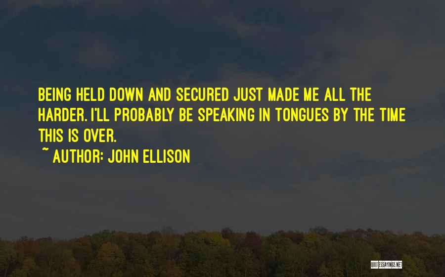 John Ellison Quotes 704528