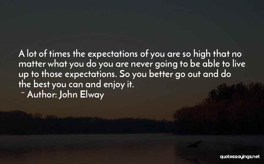 John Elway Quotes 1183091