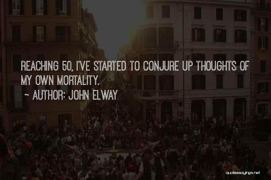 John Elway Quotes 1513741