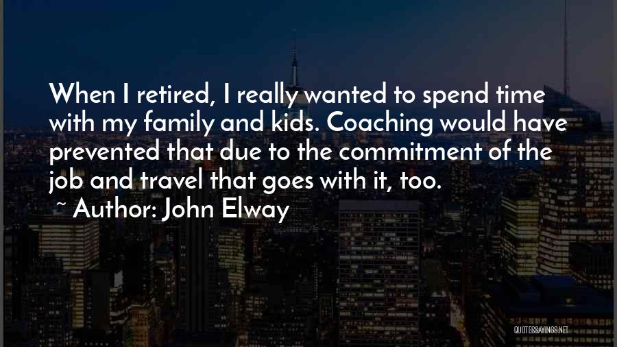John Elway Quotes 1576167