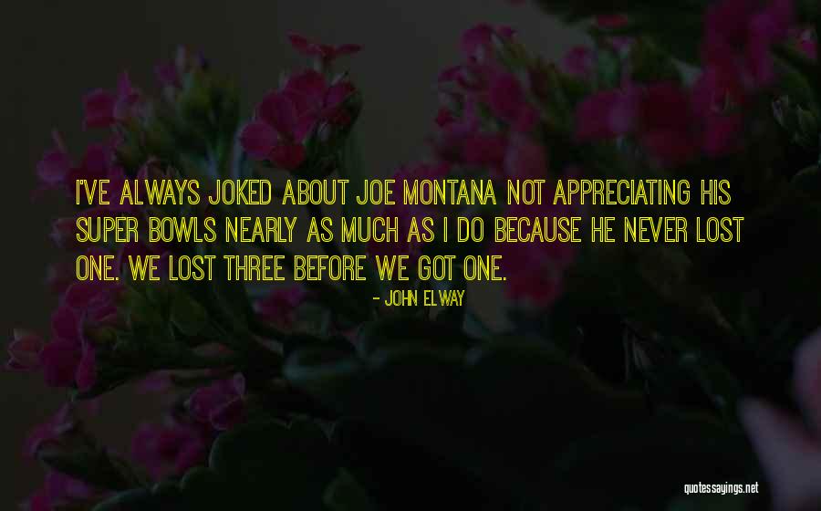 John Elway Quotes 1952764 John Elway Quotes 1952764