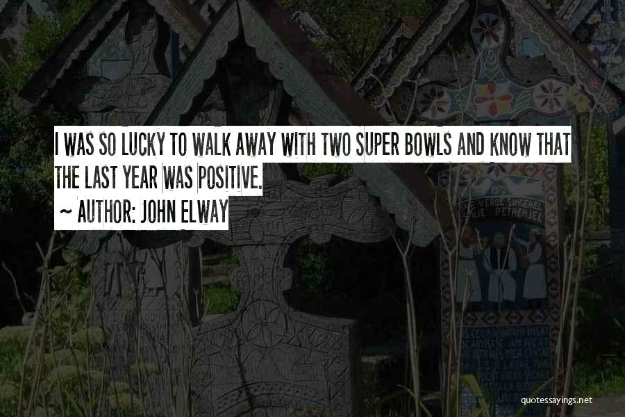 John Elway Quotes 1965553