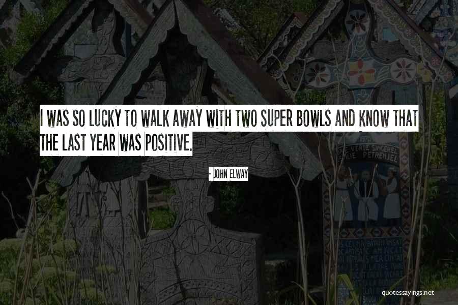 John Elway Quotes 1965553 John Elway Quotes 1965553