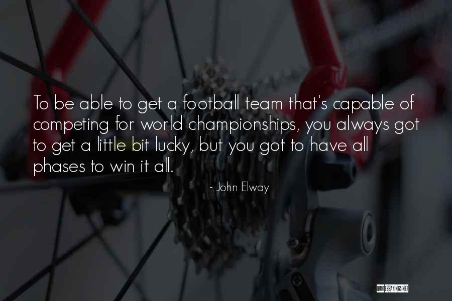 John Elway Quotes 2012251