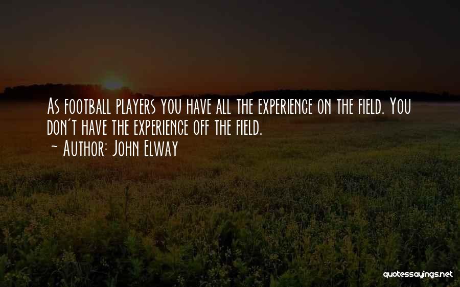 John Elway Quotes 2032143