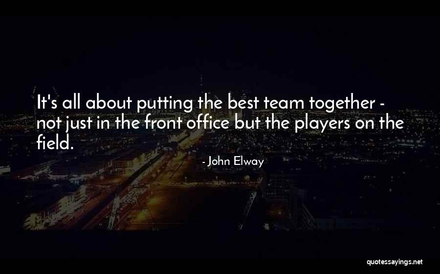 John Elway Quotes 2212787 John Elway Quotes 2212787