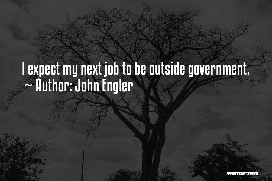 John Engler Quotes 1508706