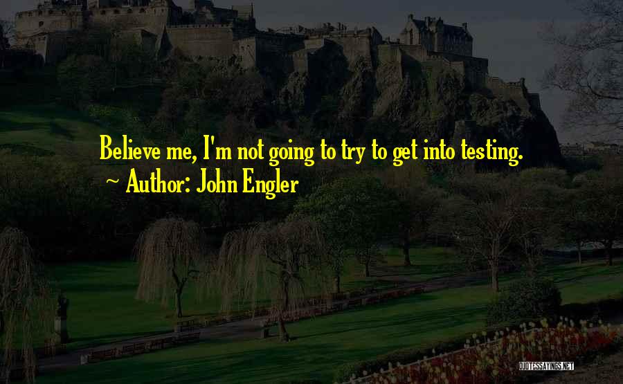 John Engler Quotes 1607819