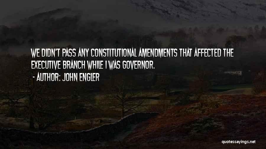 John Engler Quotes 1628636