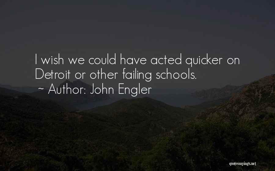 John Engler Quotes 183858