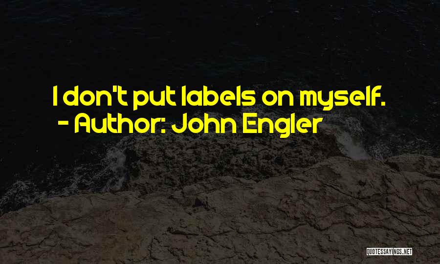 John Engler Quotes 528929