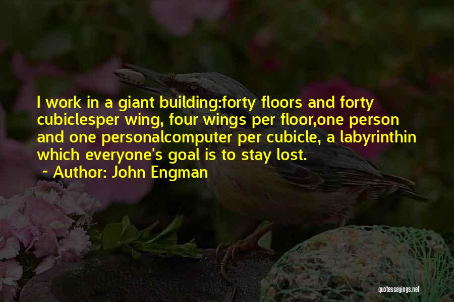 John Engman Quotes 1448374