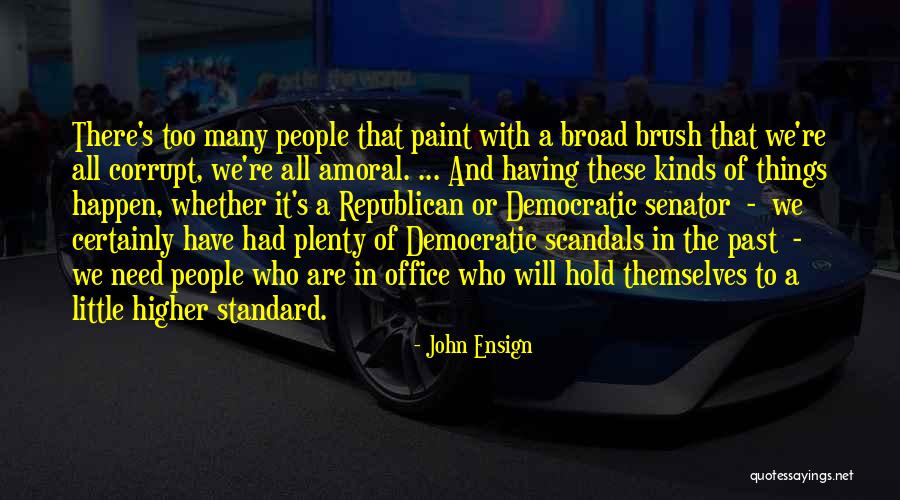 John Ensign Quotes 1250467