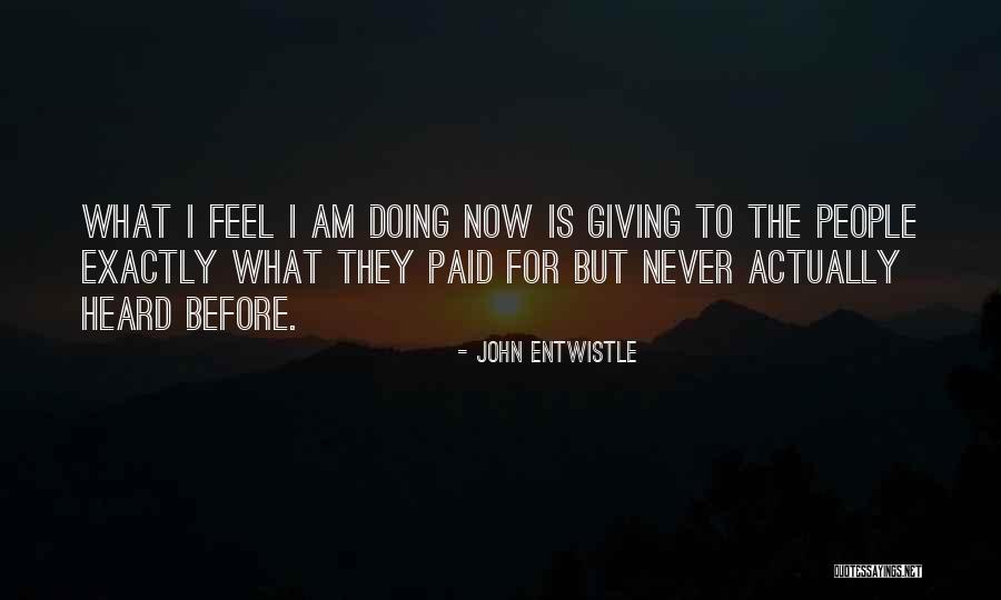 John Entwistle Quotes 1374738 John Entwistle Quotes 1374738