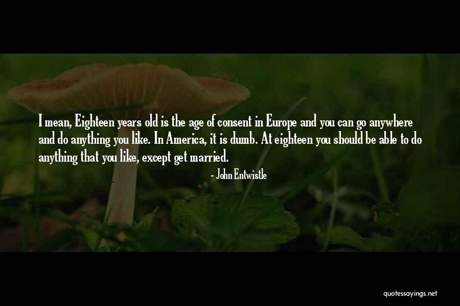 John Entwistle Quotes 1575780 John Entwistle Quotes 1575780