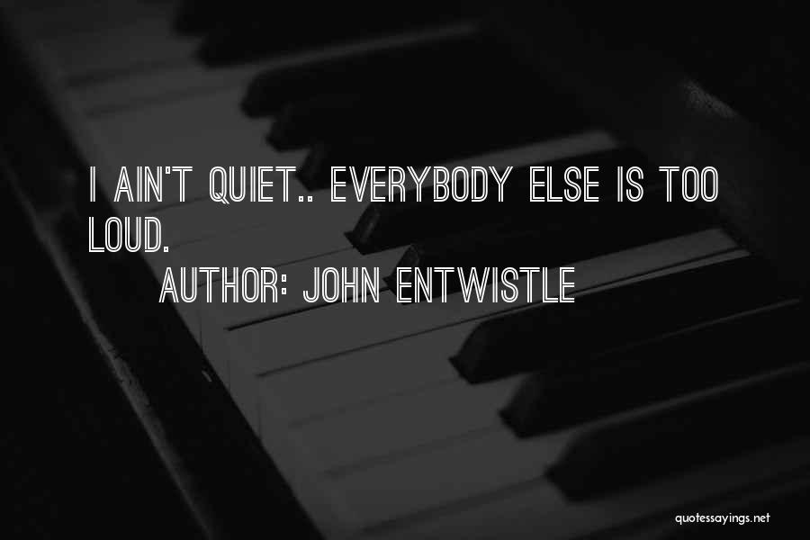 John Entwistle Quotes 1943034