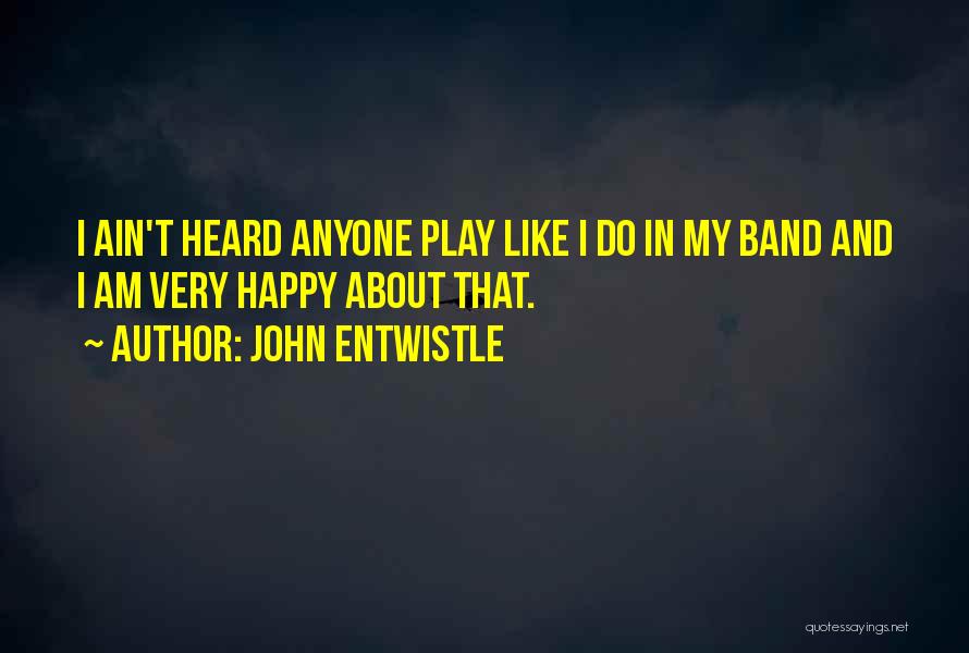 John Entwistle Quotes 776291