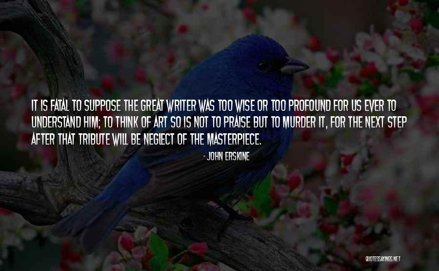 John Erskine Quotes 379761 John Erskine Quotes 379761