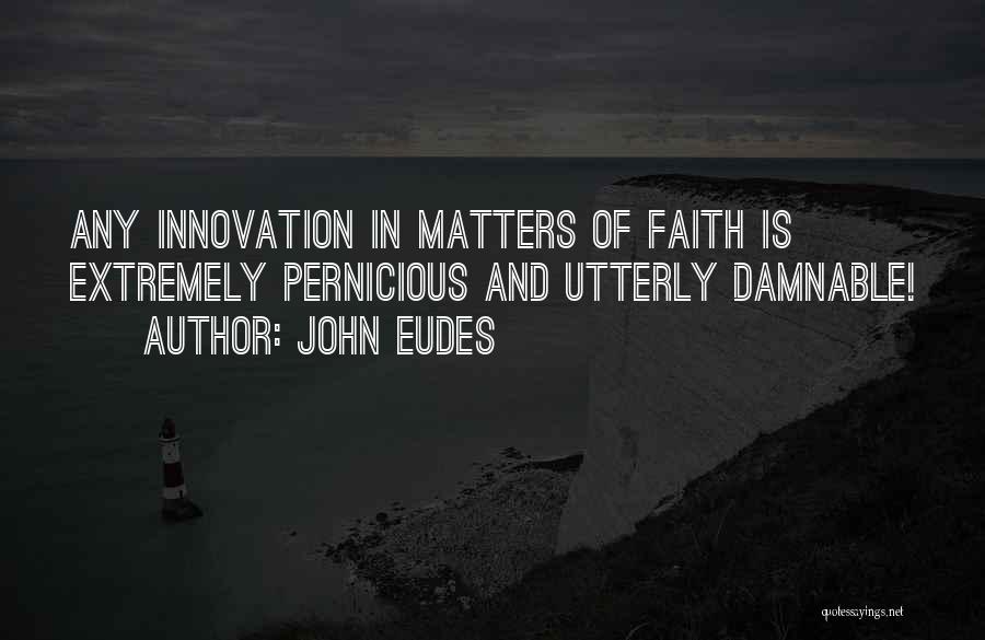 John Eudes Quotes 1524624