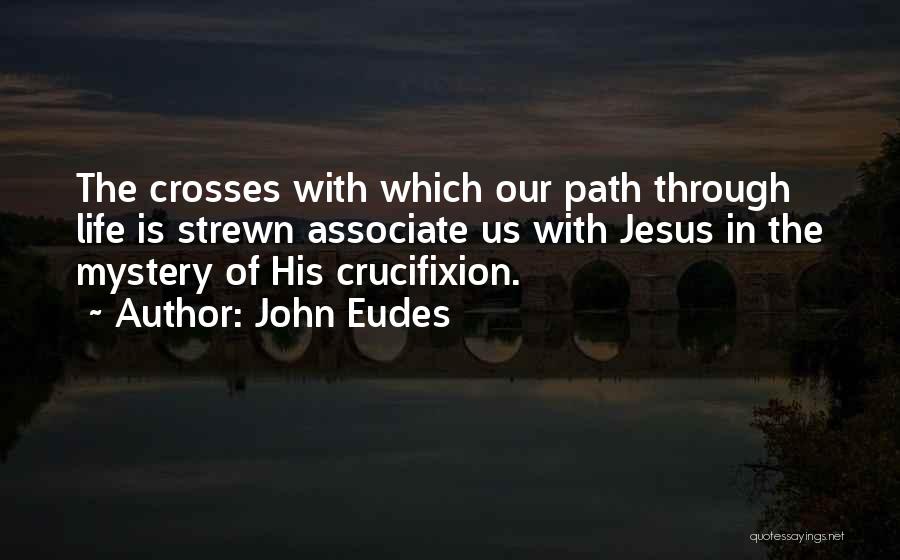 John Eudes Quotes 1977978