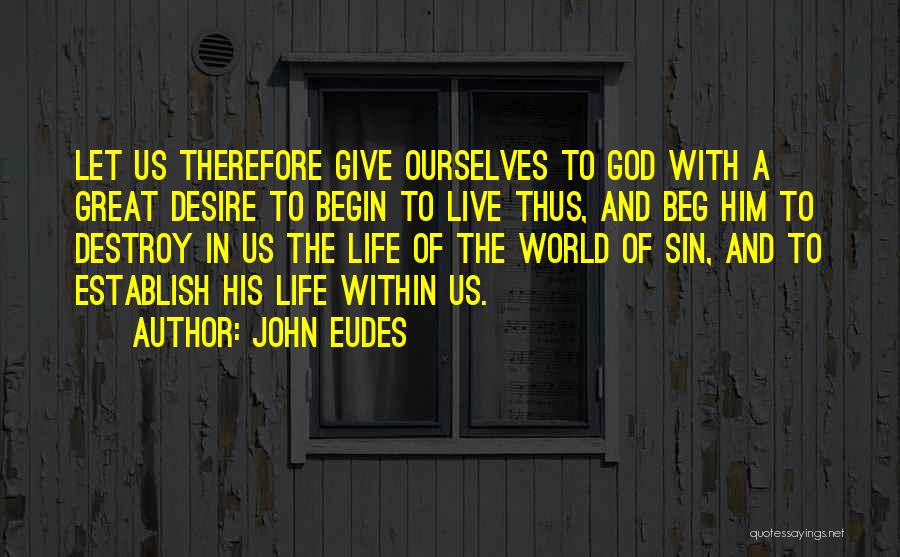 John Eudes Quotes 984769