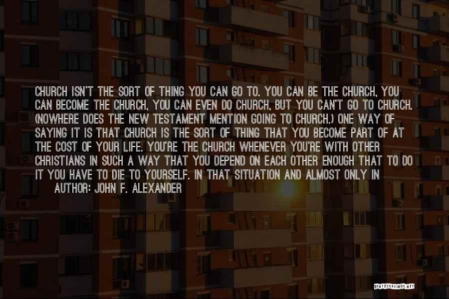 John F. Alexander Quotes 534841