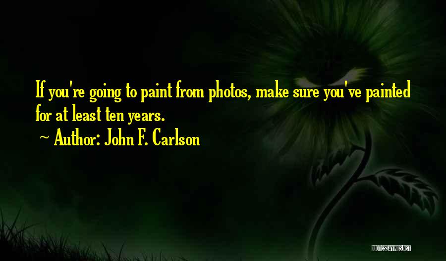 John F. Carlson Quotes 2173185