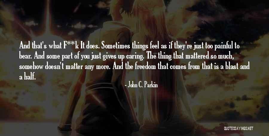 John F K Quotes By John C. Parkin John F K Quotes By John C. Parkin