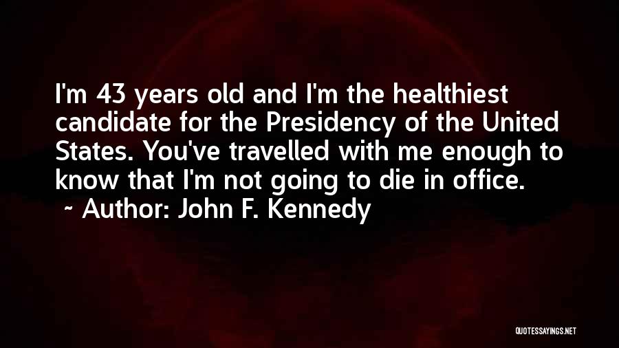 John F. Kennedy Quotes 919426