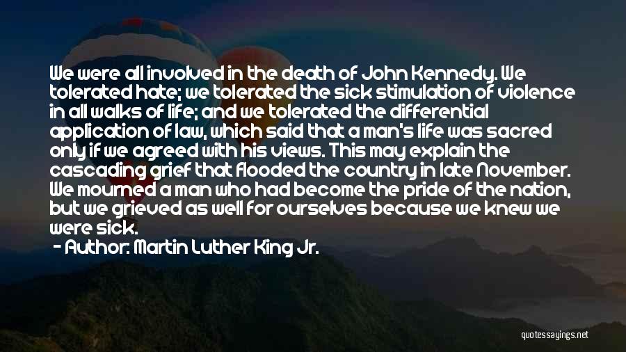 John F Kennedy's Death Quotes By Martin Luther King Jr.