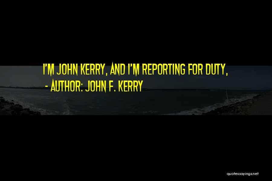 John F. Kerry Quotes 1213595