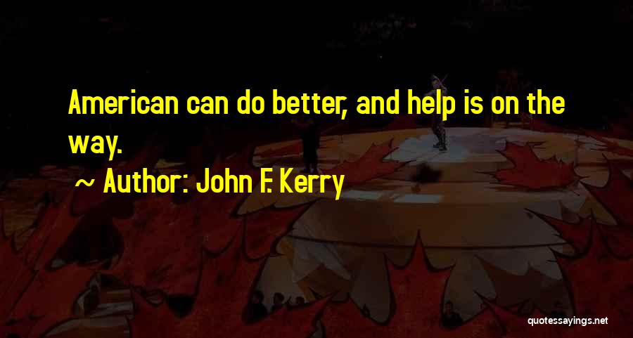 John F. Kerry Quotes 1429727