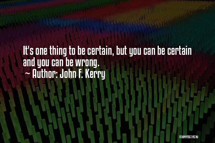 John F. Kerry Quotes 1652670