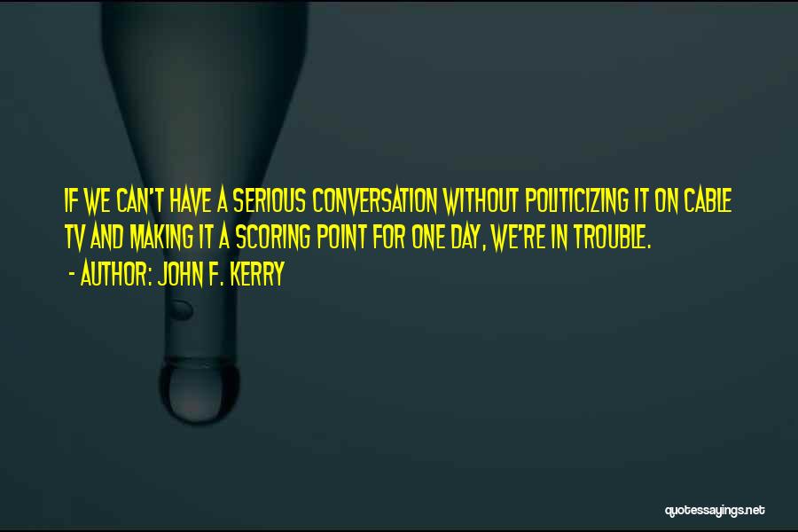 John F. Kerry Quotes 1775989