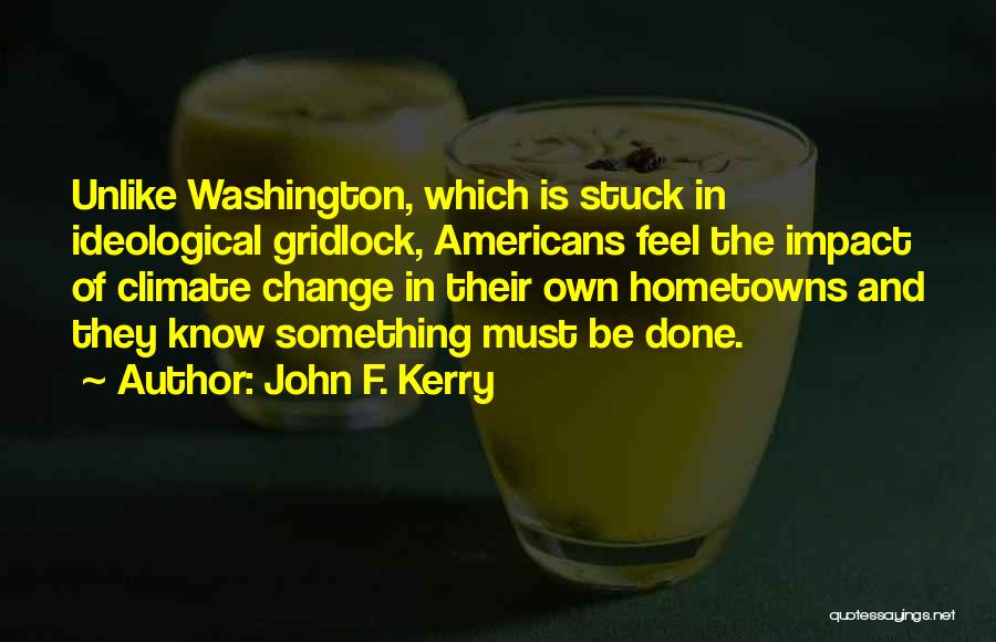 John F. Kerry Quotes 2147229