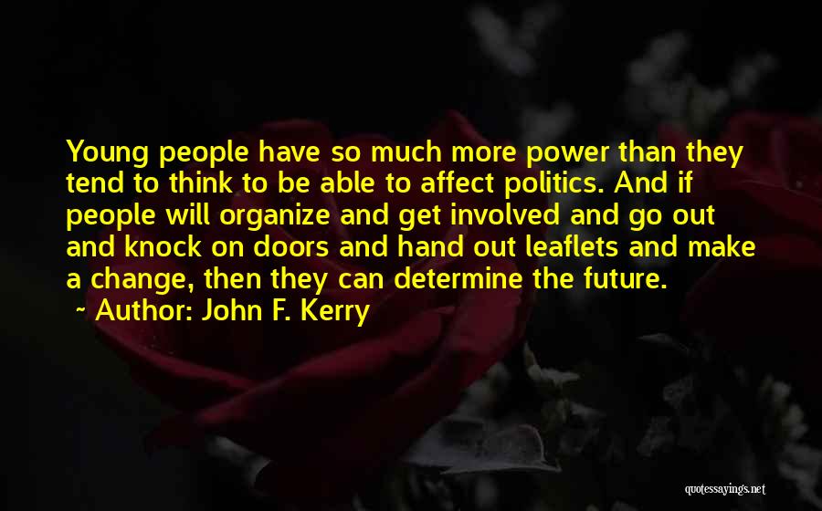 John F. Kerry Quotes 424651