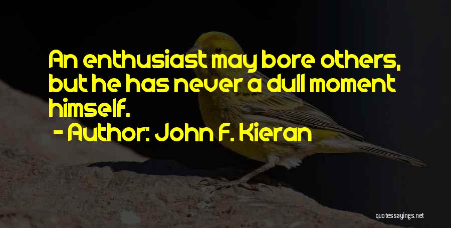 John F. Kieran Quotes 1357892