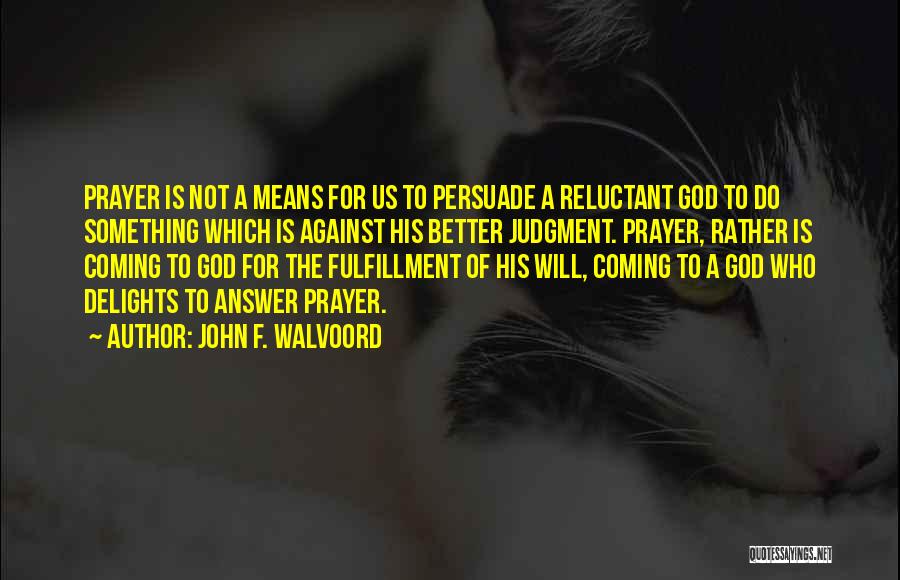 John F. Walvoord Quotes 1597345