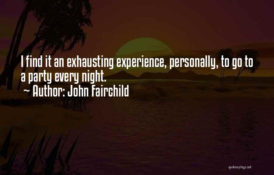 John Fairchild Quotes 904300