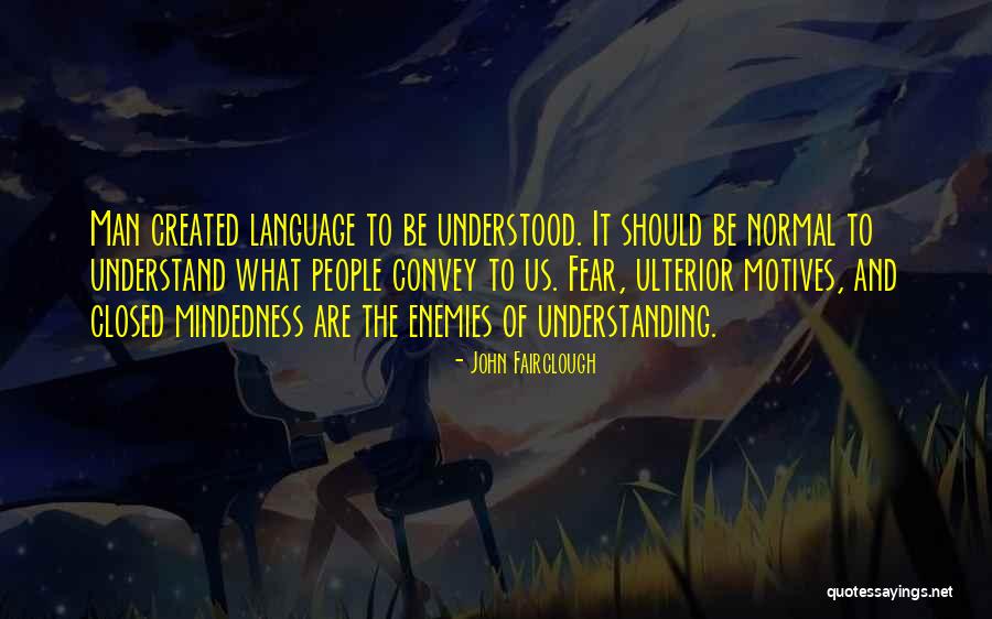 John Fairclough Quotes 1114442 John Fairclough Quotes 1114442