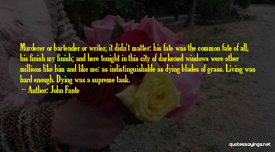 John Fante Quotes 1901803