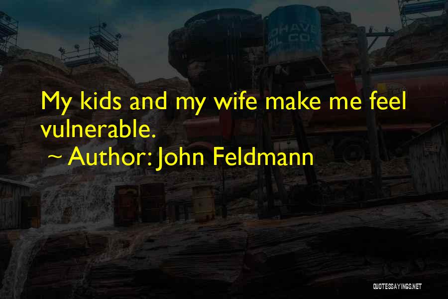 John Feldmann Quotes 1480720
