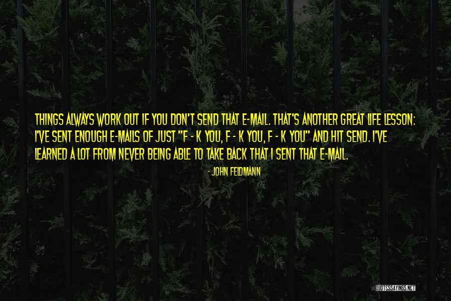 John Feldmann Quotes 1920882 John Feldmann Quotes 1920882