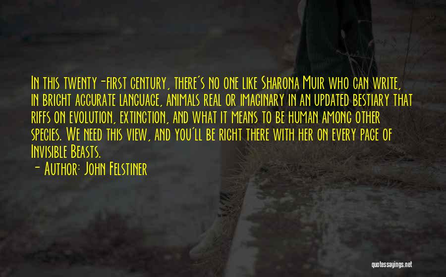 John Felstiner Quotes 1307697