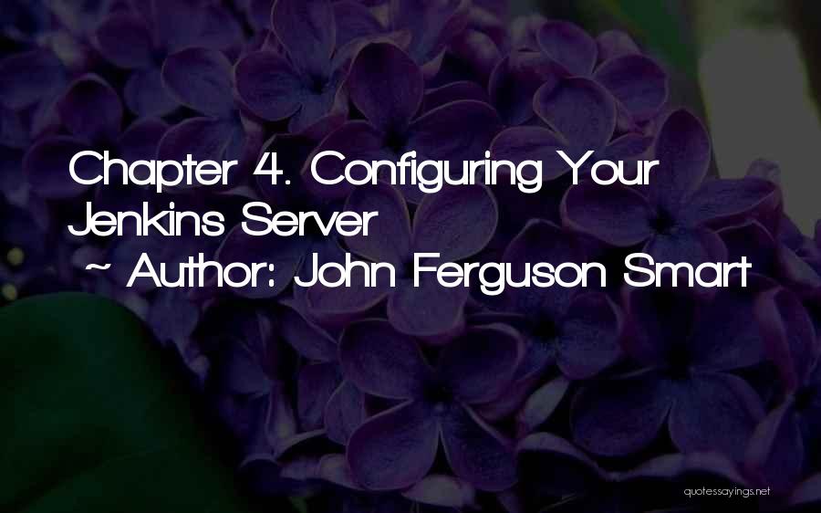 John Ferguson Smart Quotes 845579