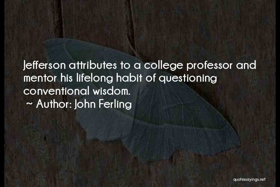 John Ferling Quotes 1579052