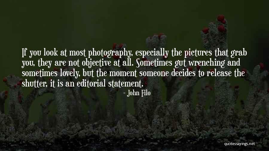 John Filo Quotes 577019 John Filo Quotes 577019