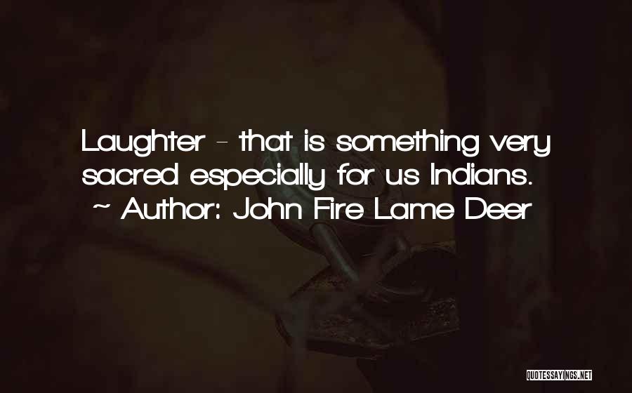 John Fire Lame Deer Quotes 1513974